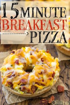 the breakfast pizza has bacon and cheese on it, with text overlay that reads 15 minute breakfast pizza