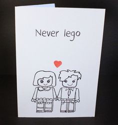 a card with a drawing of two people holding hands and the words never lego written on it