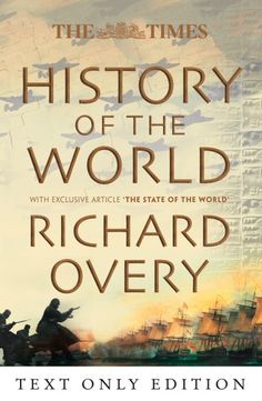 the book cover for the story of the world by richard o'overy is shown