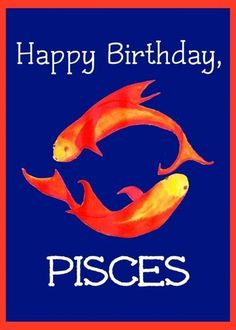 happy birthday pisces card with two orange fish in the middle and blue background