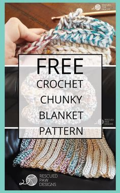 the free crochet chunk blanket pattern is shown in three different colors and sizes