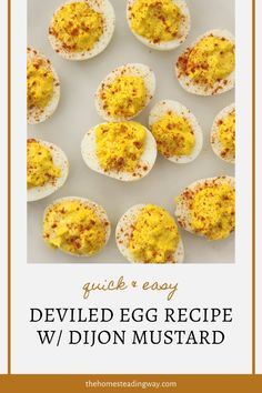 deviled egg recipe with dijon mustard on top and text overlay that reads quick & easy deviled egg recipe w / di