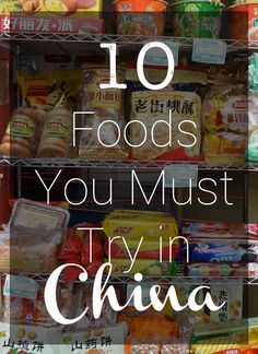 10 Foods You Must Try in China Healthy Food Meals, Healthy Food Ideas, Lunch Healthy, China Food