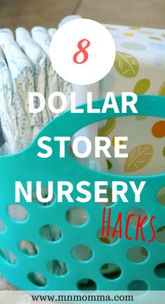 dollar store nursery hacks with the title 8 dollar store nursery hacks