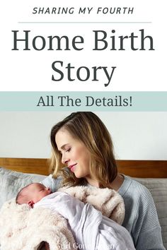 a woman holding a baby wrapped in a blanket with the words, home birth story all the details