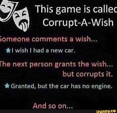 the text on the screen says, this game is called corrpt - a - wish