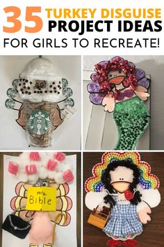 the top five turkey projects for girls to recreat with text overlay that reads, 35 turkey disguised project ideas for girls to recretate