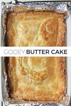 a close up of a pie in a pan with the words gooey butter cake