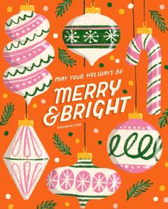 an orange christmas card with ornaments hanging from it's sides and the words merry and bright