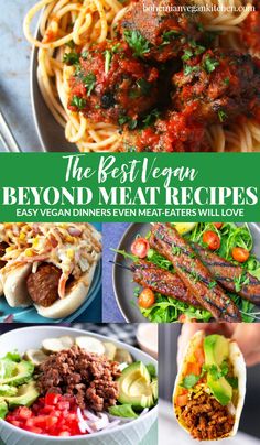 the best vegan beyond meat recipes easy vegan dinners even eaters will love