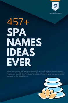 an advertisement for spa name ideas ever on a blue background with the words spa names