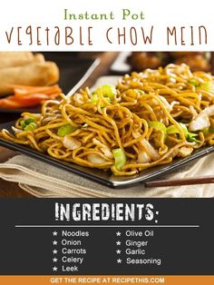 an advertisement for instant pot vegetable chow mein