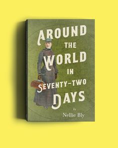 a book with the title around the world in seventy - two days