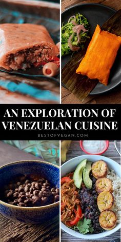 an explanation of venezuelan cuisine with pictures of different dishes and ingredients including rice, beans, avocado, meats, and vegetables