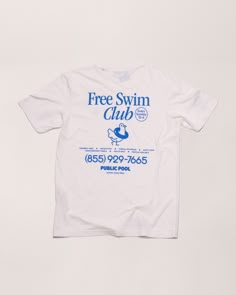 a white t - shirt with the words free swim club printed on it, against a white background