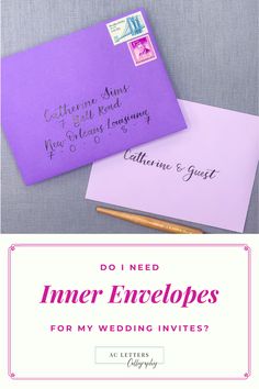 two envelopes with the words do i need inner envelopes for my wedding inves?