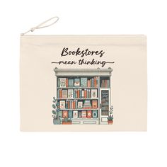 a bookcase with books on it and the words bookstores mean thinking in black ink