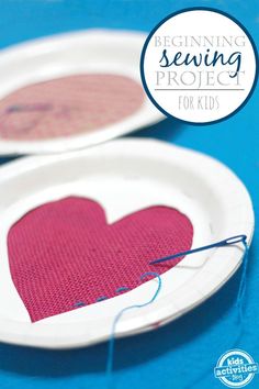 two paper plates with hearts on them and the words beginning sewing project for kids written below