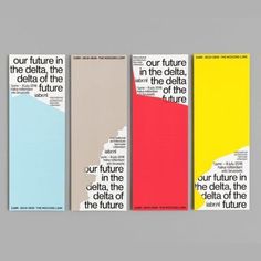 three different colored papers with the words our future is in the delta of the future