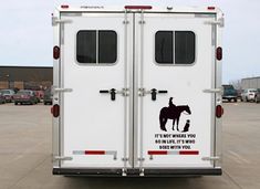 a horse trailer with the words you're not riding it, and an image of a man on a horse