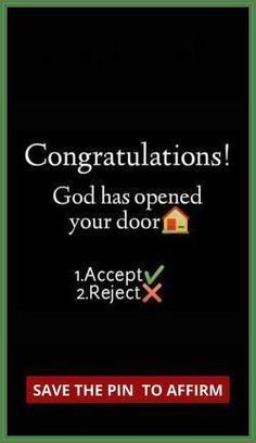 congratulations god has opened your door 1 accept 2reject save the pin to affirm