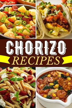 several different pictures of food with the words chorizo recipes above them and below it