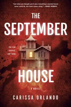 the book cover for the september house by carissa orlando, with an image of