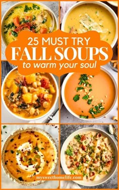 the 25 must try fall soups to warm your soul up all year long, and it's delicious