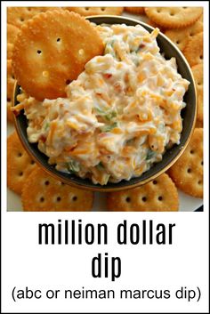 a bowl filled with cheese and crackers next to the words million dollar dip