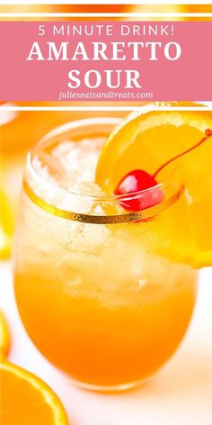 an orange drink with a cherry in it and the words, 5 minute drink amarettoo sour