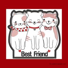 three cats are standing together with the words best friend on it's chest and one cat is wearing a red bow tie