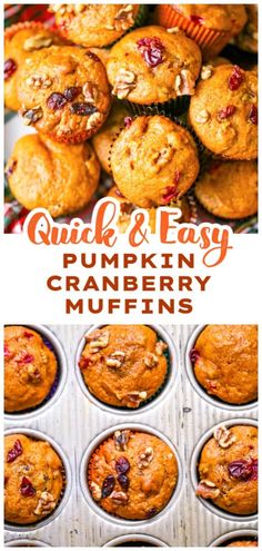 pumpkin cranberry muffins with text overlay that reads quick and easy pumpkin cranberry muffins