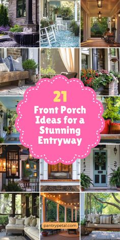 front porch ideas for a stunning entry way with lots of pictures and text overlay