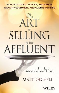 the art of selling to the afflient