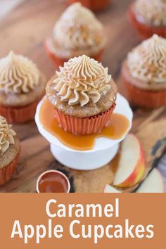 caramel apple cupcakes on a plate with apples in the background and text overlay that reads caramel apple cupcakes