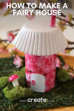 a paper cup with the words how to make a fairy house