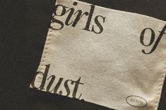 a piece of cloth with the words girls are best written on it, in black and white