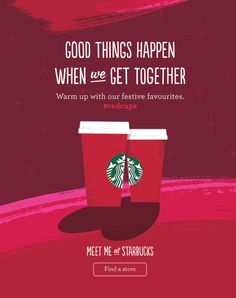 two cups of starbucks coffee with the words good things happen when we get together warm up with our festive favorites