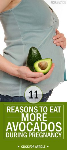 the pregnant woman is holding an avocado in her hand and text reads 11 reasons to eat more avocados during pregnancy