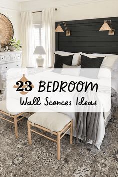 bedroom with white bedding and black headboard in the center, text overlay reads 23 bedroom wall scones ideas