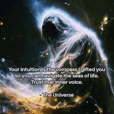 an image of a person in space with the quote your institution is the compass lifted you so you can navigate the seas of life trust that inner voice