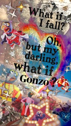 What if I fall? Oh, but my darling, what if Gonzo? Fraggle Rock, The Muppet Show, Inspiration Quote, Jim Henson, 4 Life, Sesame Street, Reaction Pictures, What If