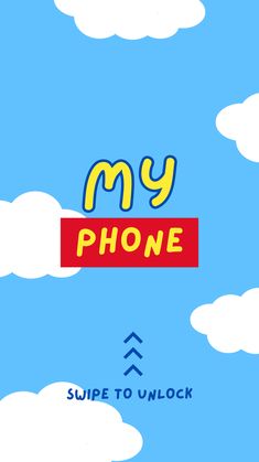 a cartoon phone with the words my phone on it and clouds in the sky above