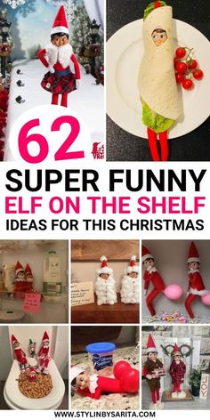 there are pictures of elfs in the kitchen and on the table with text overlay that says 52 super funny elf on the shelf ideas for this christmas season