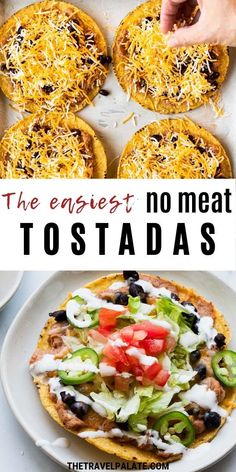 the best no meat tostada recipe is made with tortillas and cheese