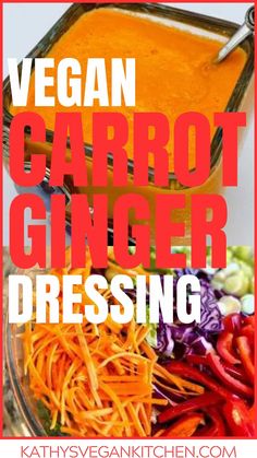 carrot ginger dressing with text overlay vegan carrot ginger dressing