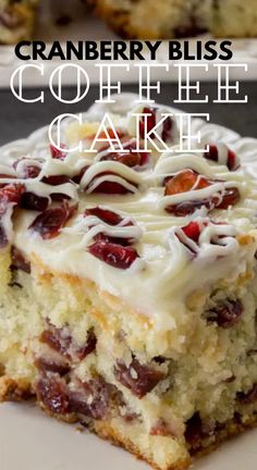 cranberry bliss coffee cake on a white plate with the title overlaying