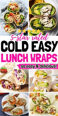 collage of cold rolled lunch wraps with text overlay that reads, 5 star rated cold rolled easy lunch wraps so easy and delicious