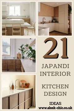 there are pictures of different kitchen designs in this postcard style photo collage with the words 21 japandi interior kitchen design