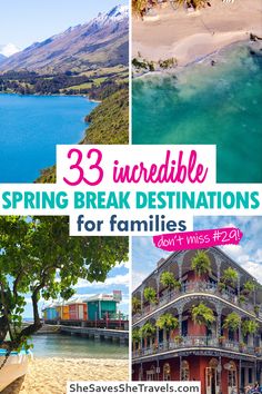 the words 33 cheap and fun spring break spots perfect for families